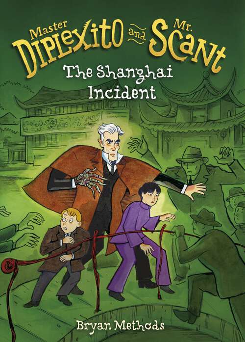 Book cover of The Shanghai Incident (Master Diplexito and Mr. Scant #2)