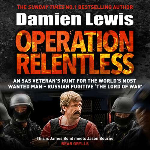 Book cover of Operation Relentless: The Hunt for the Richest, Deadliest Criminal in History