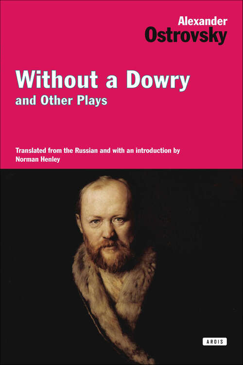Book cover of Without a Dowry and Other Plays