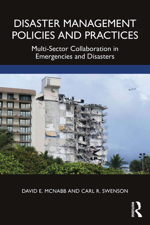 Disaster Management Policies and Practices: Multi-Sector Collaboration in Emergencies and Disasters