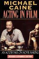 Acting in Film: An Actor's Take on Movie Making (Applause Acting)