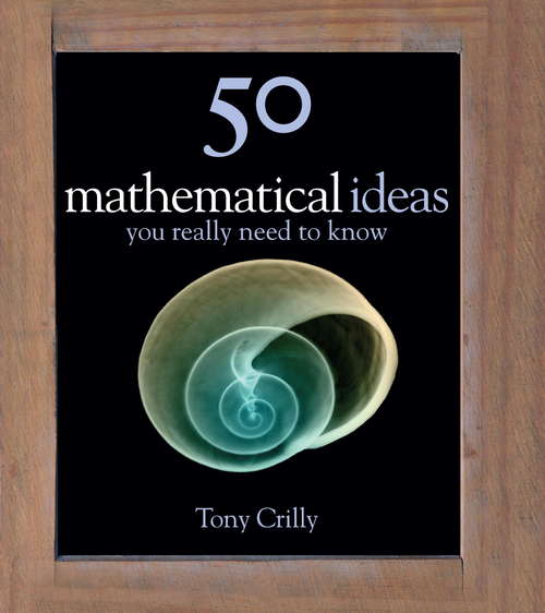 Book cover of 50 Maths Ideas You Really Need to Know