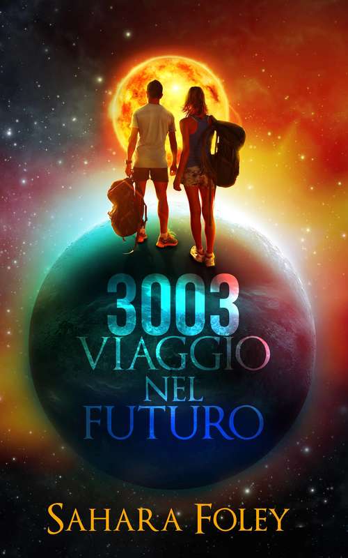 Book cover of 3003 Viaggio Nel Futuro