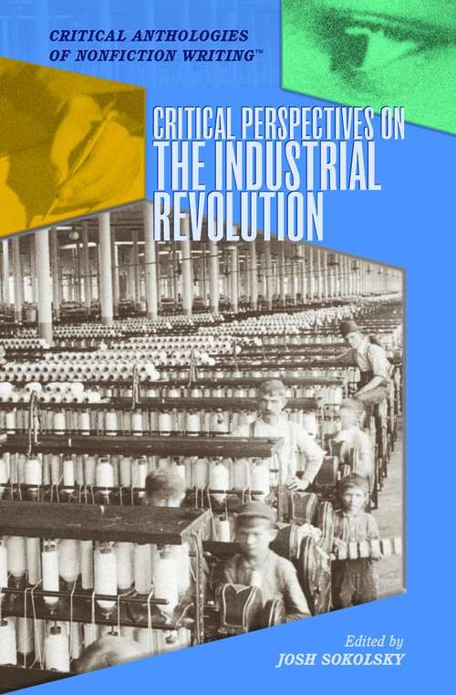 Book cover of Critical Perspectives On The Industrial Revolution (Critical Anthologies Of Nonfiction Writing)