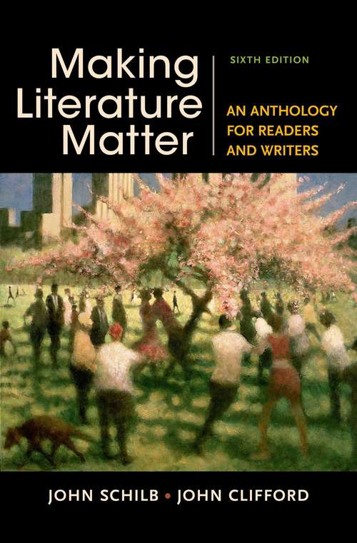 Book cover of Making Literature Matter: An Anthology for Readers and Writers