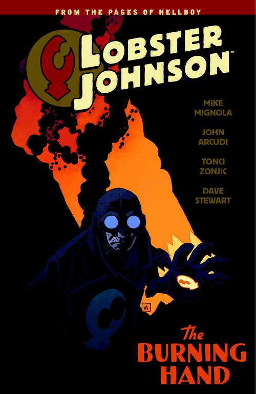 Book cover of Lobster Johnson Volume 2: The Burning Hand (Lobster Johnson)