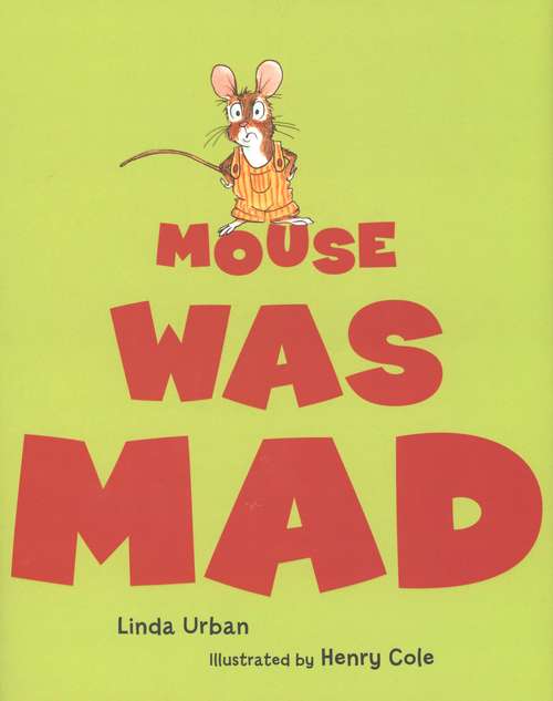 Book cover of Mouse Was Mad