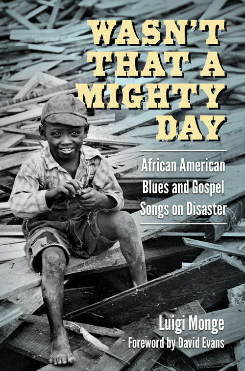 Book cover of Wasn’t That a Mighty Day: African American Blues and Gospel Songs on Disaster (EPUB SINGLE) (American Made Music Series)
