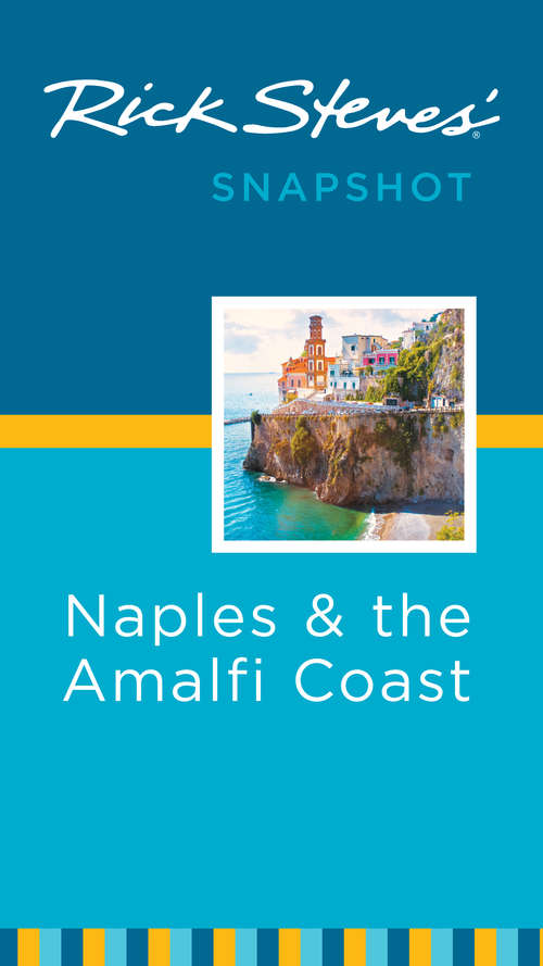 Book cover of Rick Steves' Snapshot Naples & the Amalfi Coast