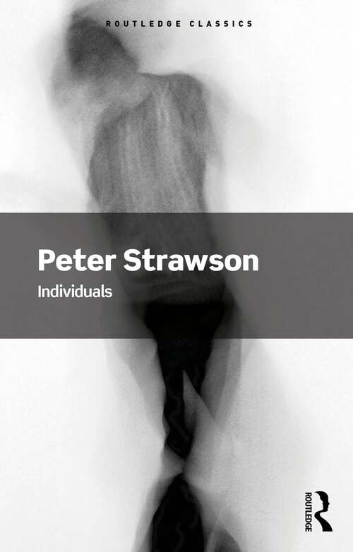 Book cover of Individuals: An Essay in Descriptive Metaphysics (1) (Routledge Classics)