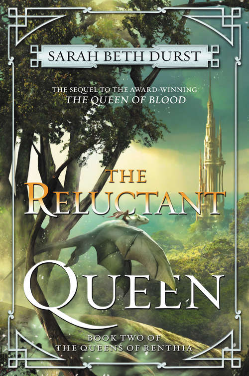 The Reluctant Queen: Book Two of The Queens of Renthia
