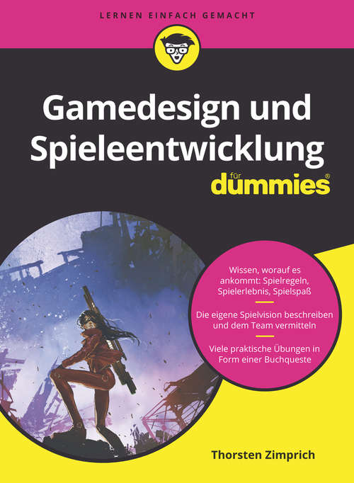 Book cover of Gamedesign und Spieleentwicklung für Dummies (Für Dummies)