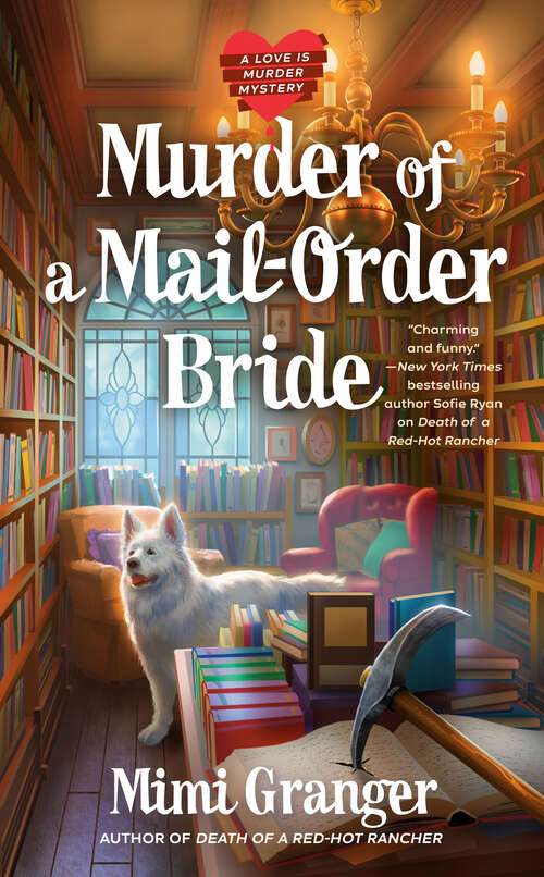 Book cover of Murder of a Mail-Order Bride (A Love Is Murder Mystery #2)