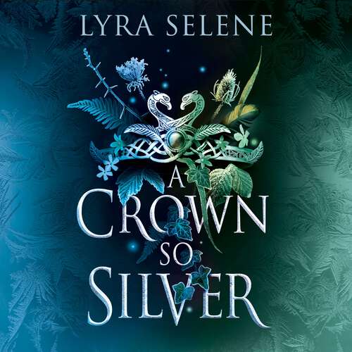 Book cover of A Crown So Silver: the Spellbinding Number One Sunday Times Bestseller (The Fair Folk Trilogy #2)