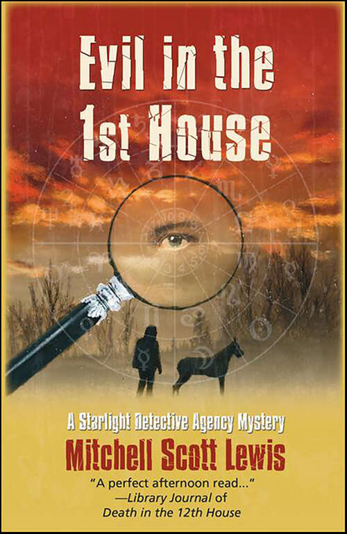 Book cover of Evil in the 1st House: A Starlight Dectective Agency Mystery (Starlight Detective Agency Mysteries #3)