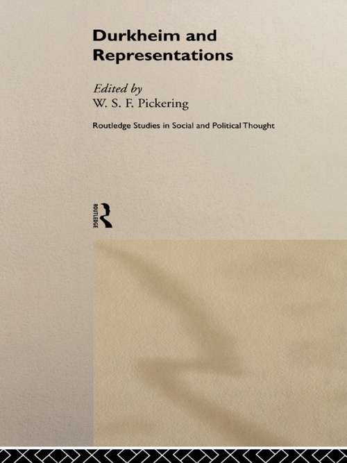 Book cover of Durkheim and Representations (Routledge Studies in Social and Political Thought)