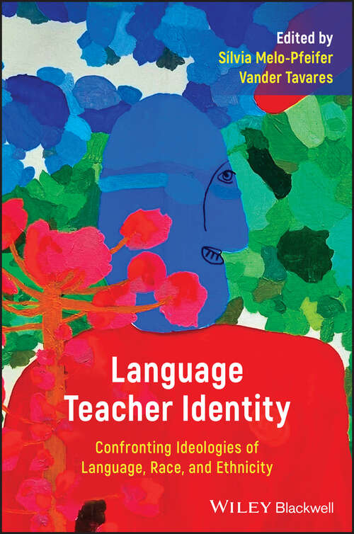 Book cover of Language Teacher Identity: Confronting Ideologies of Language, Race, and Ethnicity