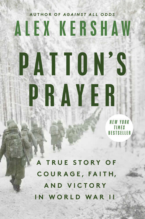 Book cover of Patton's Prayer: A True Story of Courage, Faith, and Victory in World War II
