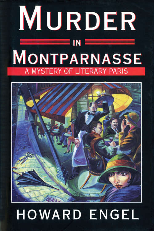 Book cover of Murder in Montparnasse: A Mystery of Literary Paris