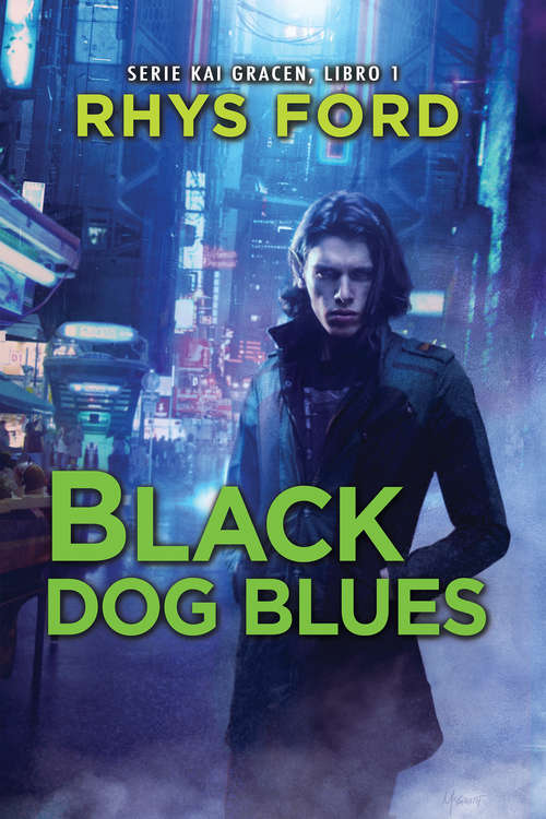 Black Dog Blues (Serie Kai Gracen #1)