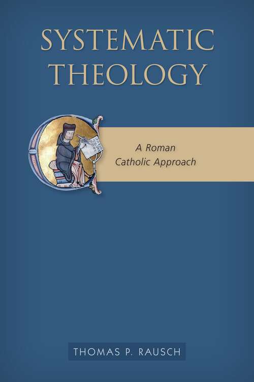 Book cover of Systematic Theology: A Roman Catholic Approach