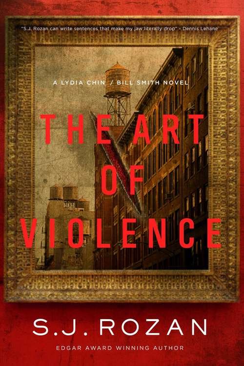 The Art of Violence: A Lydia Chin/Bill Smith Novel (Lydia Chin/Bill Smith Mysteries)