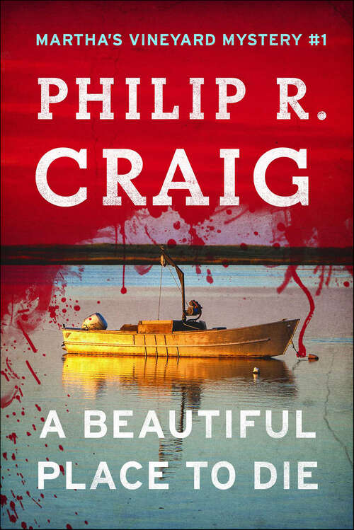 Book cover of A Beautiful Place to Die: Martha’s Vineyard Mystery #1