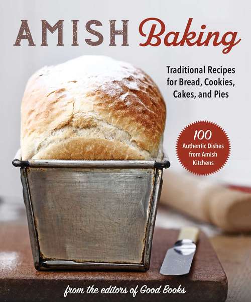 Book cover of Amish Baking: Traditional Recipes for Bread, Cookies, Cakes, and Pies