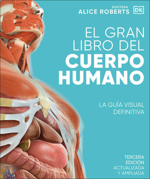 Book cover of El gran libro del cuerpo humano (The Complete Human Body)