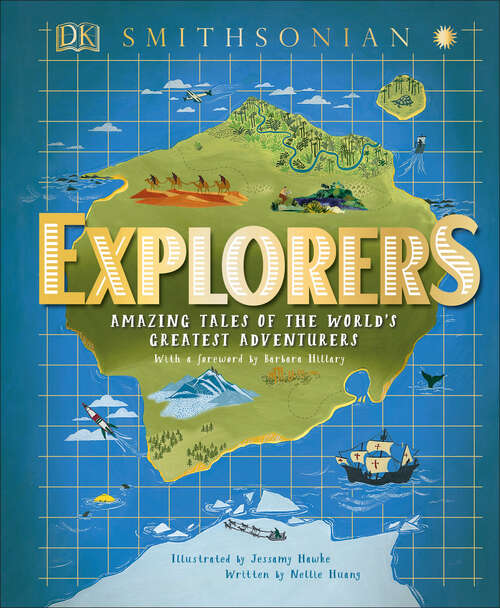 Book cover of Explorers: Amazing Tales of the World's Greatest Adventures (DK Explorers)