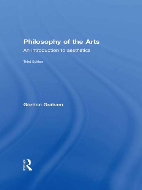 Book cover of Philosophy of the Arts: An Introduction to Aesthetics (3)