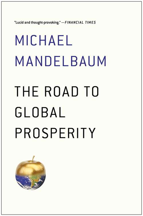 Book cover of The Road to Global Prosperity
