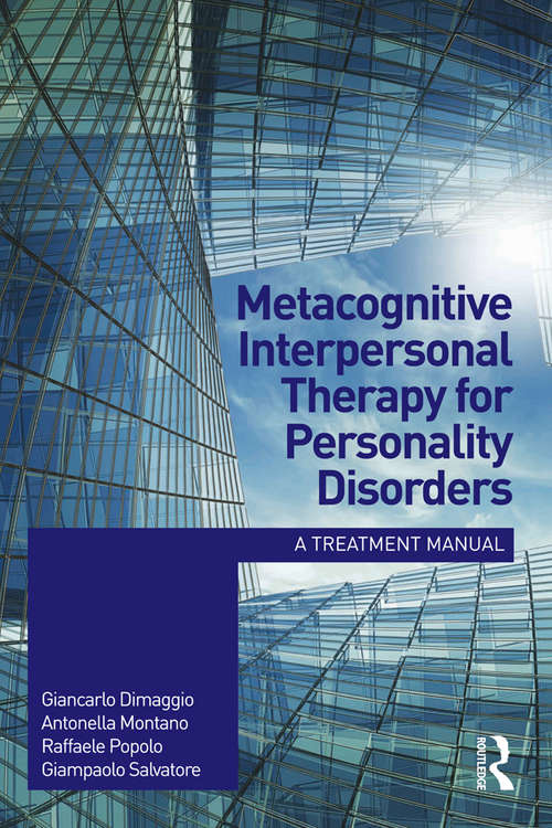 Book cover of Metacognitive Interpersonal Therapy for Personality Disorders: A treatment manual