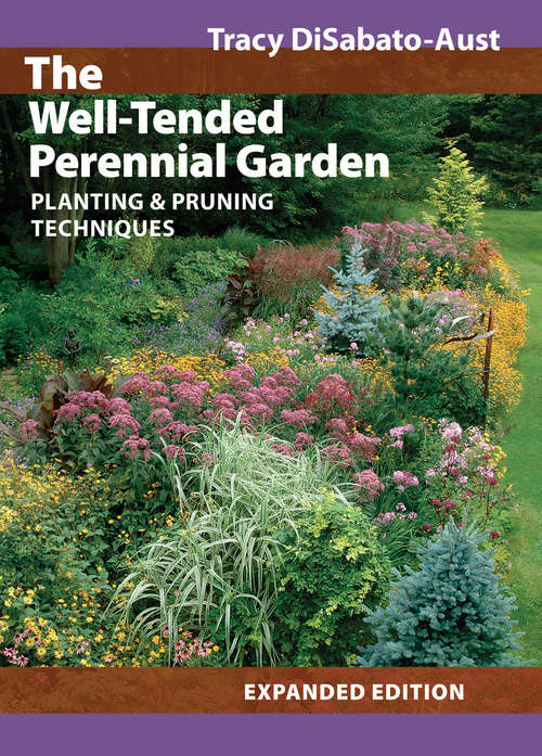 Book cover of The Well-Tended Perennial Garden: Planting & Pruning Techniques