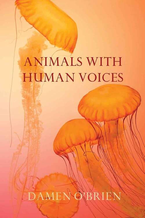Book cover of Animals With Human Voices