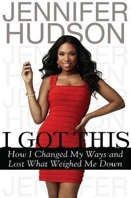 Book cover of I Got This: How I Changed My Ways and Lost What Weighed Me Down