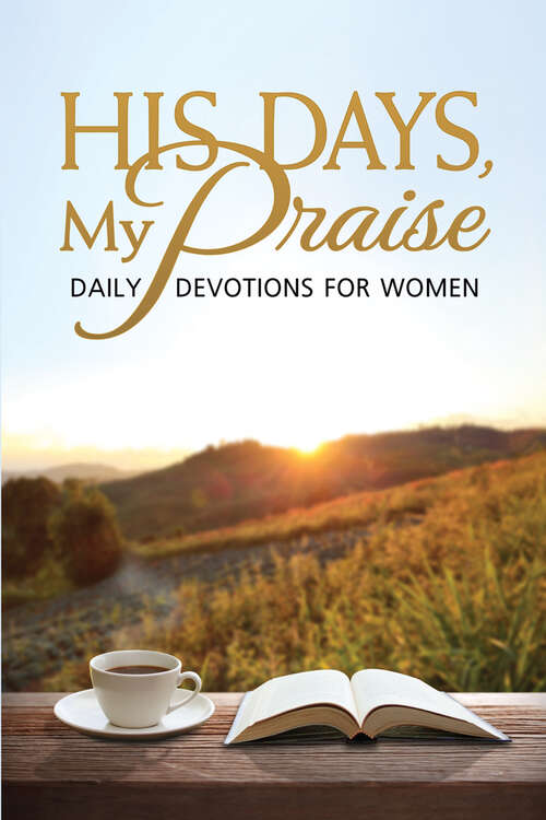 Book cover of His Days, My Praise