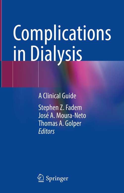 Book cover of Complications in Dialysis: A Clinical Guide (1st ed. 2023)