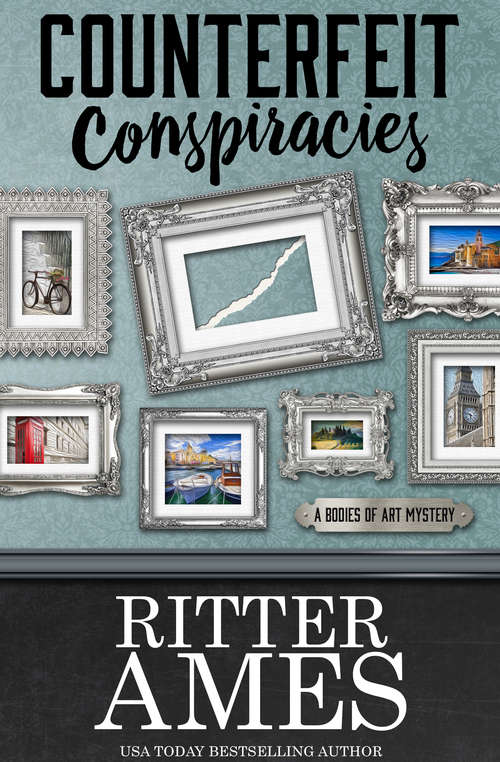 Book cover of Counterfeit Conspiracies (The Bodies of Art Mysteries #1)