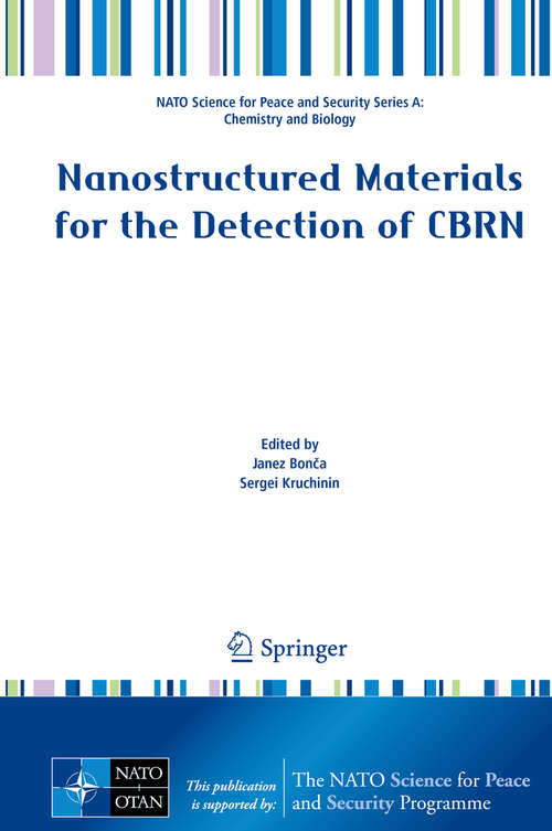 Book cover of Nanostructured Materials for the Detection of CBRN (NATO Science for Peace and Security Series A: Chemistry and Biology)