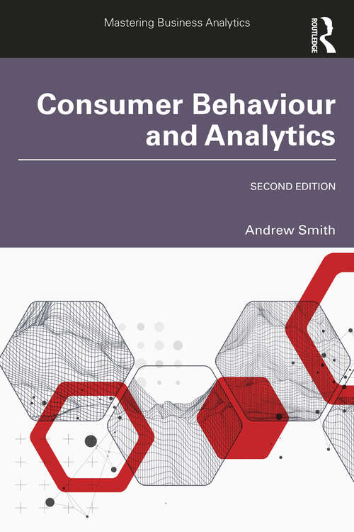 Book cover of Consumer Behaviour and Analytics (2) (Mastering Business Analytics Ser.)