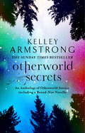Otherworld Secrets: Book 4 of the Tales of the Otherworld Series (Otherworld Tales)