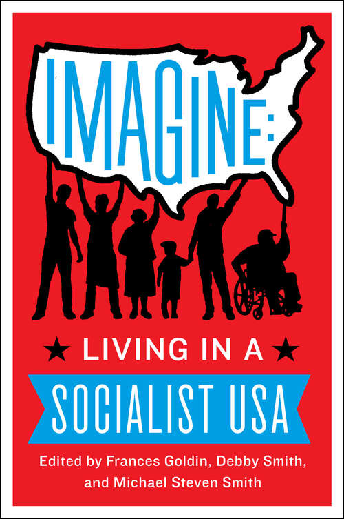 Book cover of Imagine: Living in a Socialist U.S.A.