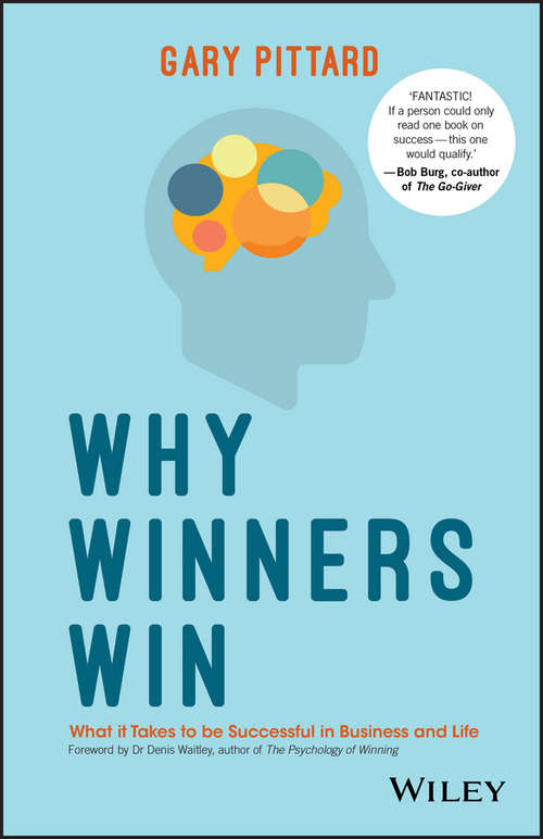 Book cover of Why Winners Win: What it Takes to be Successful in Business and Life