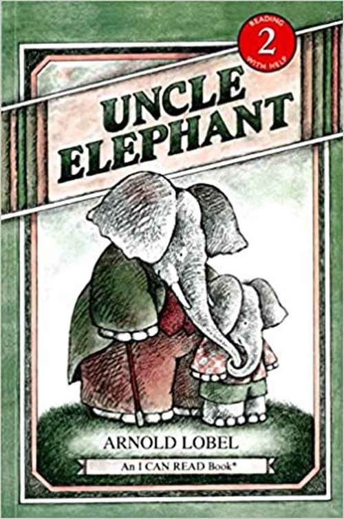 Book cover of Uncle Elephant (I Can Read Level 2)