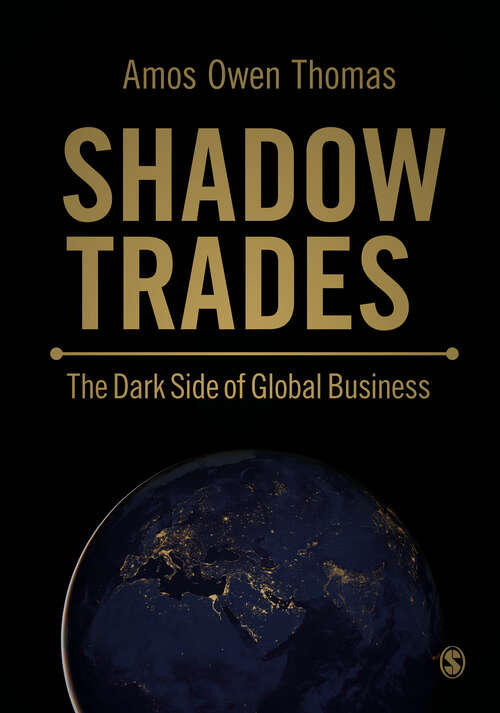 Book cover of Shadow Trades: The Dark Side of Global Business