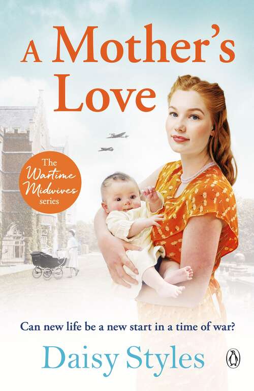 Book cover of A Mother's Love (Wartime Midwives Series)