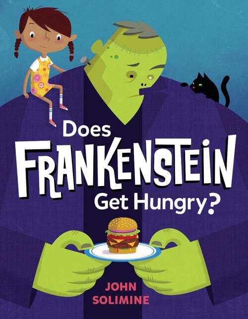Book cover of Does Frankenstein Get Hungry?
