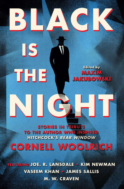 Book cover of Black is the Night: Stories inspired by Cornell Woolrich