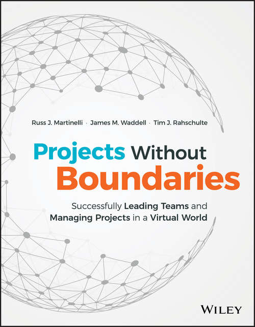 Book cover of Projects Without Boundaries: Successfully Leading Teams and Managing Projects in a Virtual World